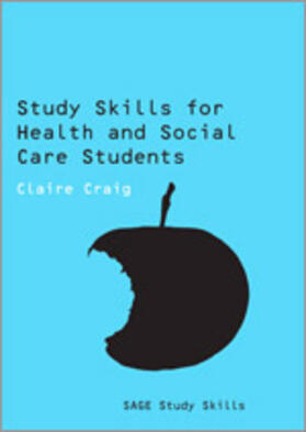 Craig | Study Skills for Health and Social Care Students | Buch | 978-1-84787-389-7 | sack.de