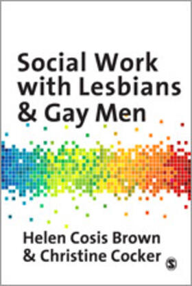Cosis Brown / Cocker |  Social Work with Lesbians & Gay Men | Buch |  Sack Fachmedien