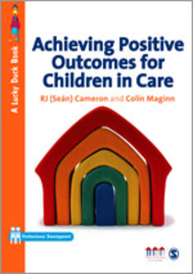 Cameron / Maginn |  Achieving Positive Outcomes for Children in Care | Buch |  Sack Fachmedien