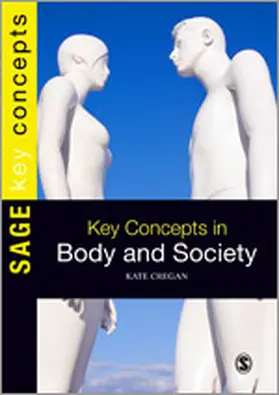 Cregan |  Key Concepts in Body and Society | Buch |  Sack Fachmedien