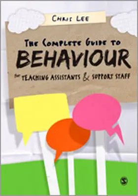 Lee |  The Complete Guide to Behaviour for Teaching Assistants and Support Staff | Buch |  Sack Fachmedien