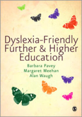 Pavey / Meehan / Waugh |  Dyslexia-Friendly Further & Higher Education | Buch |  Sack Fachmedien