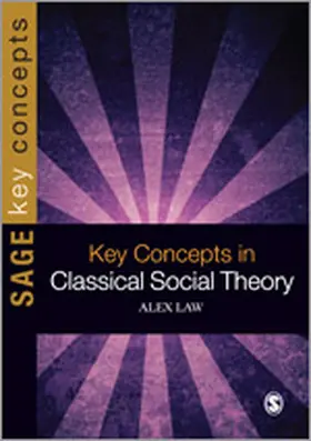 Law |  Key Concepts in Classical Social Theory | Buch |  Sack Fachmedien