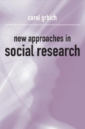 Grbich |  New Approaches in Social Research | eBook | Sack Fachmedien