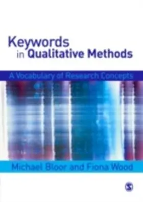 Bloor / Wood |  Keywords in Qualitative Methods | eBook | Sack Fachmedien