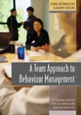 Derrington / Groom |  A Team Approach to Behaviour Management | eBook | Sack Fachmedien