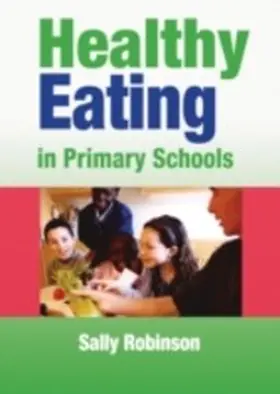 Robinson |  Healthy Eating in Primary Schools | eBook | Sack Fachmedien