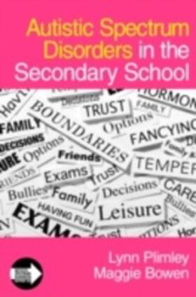 Plimley / Bowen |  Autistic Spectrum Disorders in the Secondary School | eBook | Sack Fachmedien