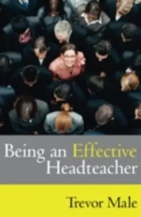 Male |  Being an Effective Headteacher | eBook | Sack Fachmedien