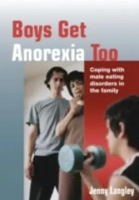 Langley |  Boys Get Anorexia Too | eBook | Sack Fachmedien