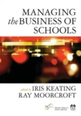 Keating / Moorcroft |  Managing the Business of Schools | eBook | Sack Fachmedien