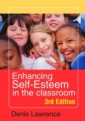 Lawrence |  Enhancing Self-esteem in the Classroom | eBook | Sack Fachmedien