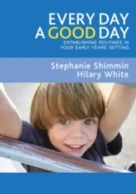 Shimmin / White |  Every Day a Good Day | eBook | Sack Fachmedien