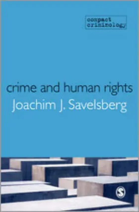 Savelsberg |  Crime and Human Rights | Buch |  Sack Fachmedien