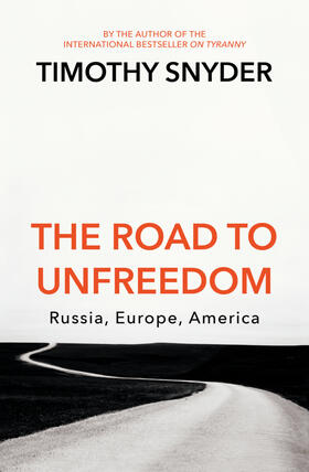 Snyder |  The Road to Unfreedom | Buch |  Sack Fachmedien