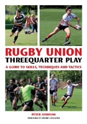 Johnson / Lancaster |  Rugby Union Threequarter Play | eBook | Sack Fachmedien