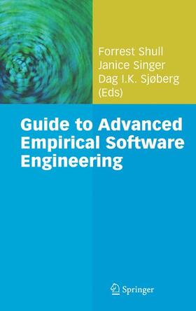 Shull / Singer / Sjøberg |  Guide to Advanced Empirical Software Engineering | Buch |  Sack Fachmedien