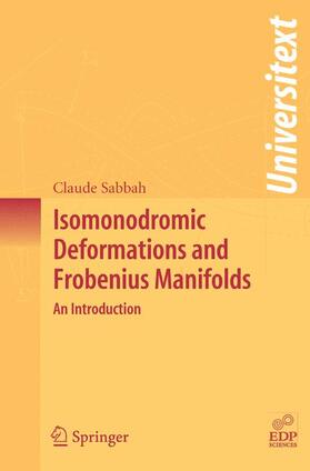 Sabbah |  Isomonodromic Deformations and Frobenius Manifolds | Buch |  Sack Fachmedien