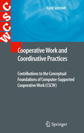 Schmidt |  Cooperative Work and Coordinative Practices | eBook | Sack Fachmedien