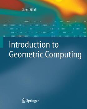 Ghali |  Introduction to Geometric Computing | Buch |  Sack Fachmedien