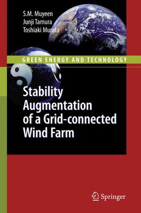 Muyeen / Tamura / Murata |  Stability Augmentation of a Grid-Connected Wind Farm | Buch |  Sack Fachmedien