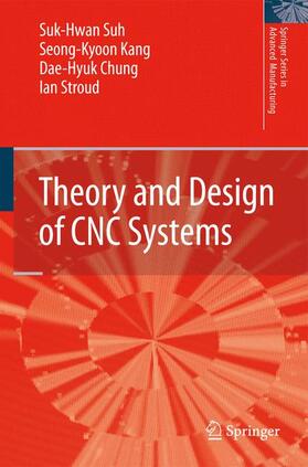 Suh / Kang / Chung |  Theory and Design of Cnc Systems | Buch |  Sack Fachmedien