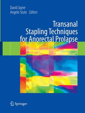 Jayne / Stuto |  Transanal Stapling Techniques for Anorectal Prolapse | Buch |  Sack Fachmedien