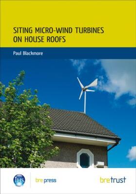 Blackmore |  Siting Micro-Wind Turbines on House Roofs | Buch |  Sack Fachmedien