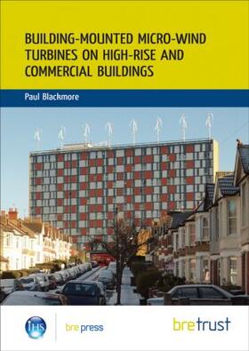 Blackmore |  Building-mounted Micro-wind Turbines on High-rise and Commercial Buildings | Buch |  Sack Fachmedien