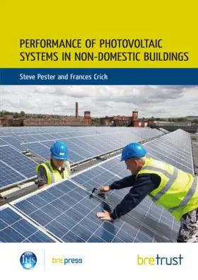 Pester / Crick |  Performance of Photovoltaic Systems in Non-Domestic Buildings | Buch |  Sack Fachmedien