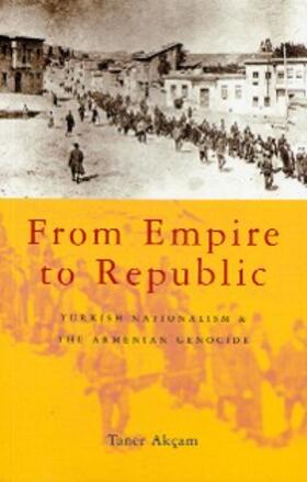 Akçam |  From Empire to Republic | eBook | Sack Fachmedien