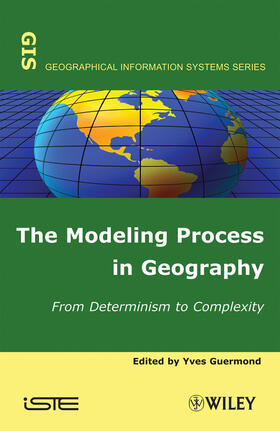 Guermond |  The Modeling Process in Geography | Buch |  Sack Fachmedien