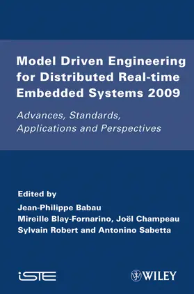 Babau / Gerard / Blay-Fornarino |  Model Driven Engineering for Distributed Real-Time Embedded Systems 2009 | Buch |  Sack Fachmedien