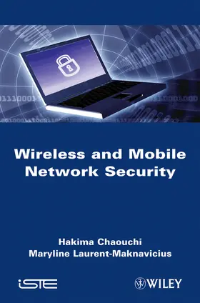 Chaouchi / Laurent-Maknavicius |  Wireless and Mobile Network Security | Buch |  Sack Fachmedien