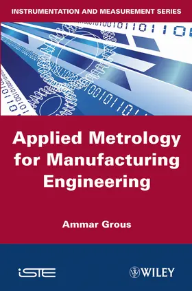 Grous |  Applied Metrology for Manufacturing Engineering | Buch |  Sack Fachmedien