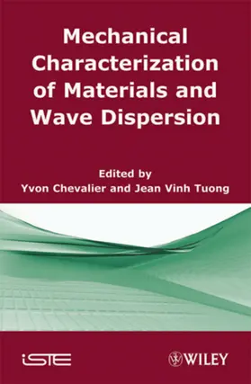 Chevalier / Tuong / Vinh |  Mechanical Characterization of Materials and Wave Dispersion | Buch |  Sack Fachmedien