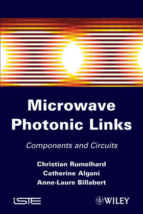 Rumelhard / Algani / Billabert |  Microwave Photonic Links | Buch |  Sack Fachmedien