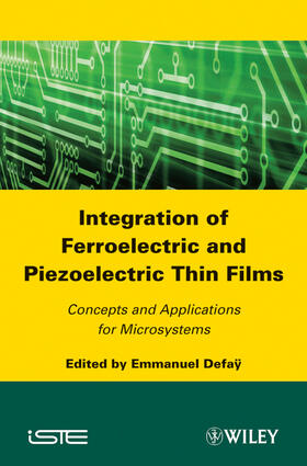 Defaÿ |  Integration of Ferroelectric and Piezoelectric Thin Films | Buch |  Sack Fachmedien