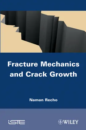 Recho |  Fracture Mechanics and Crack Growth | Buch |  Sack Fachmedien