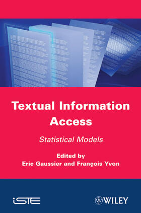 Gaussier / Yvon |  Textual Information Access | Buch |  Sack Fachmedien
