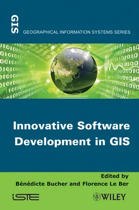 Bucher / Le Ber |  Innovative Software Development in GIS | Buch |  Sack Fachmedien