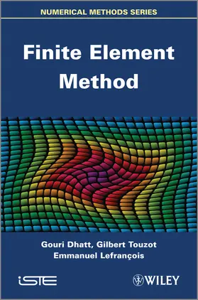 Dhatt / Lefrançois / Touzot |  Finite Element Method | Buch |  Sack Fachmedien