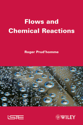Prud'Homme / Prud'homme |  Flows and Chemical Reactions | Buch |  Sack Fachmedien