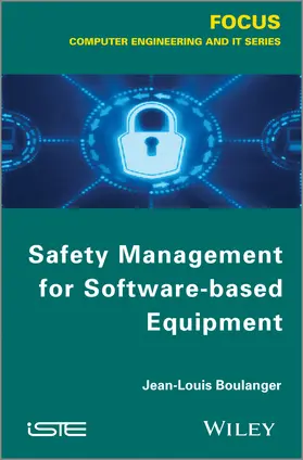 Boulanger |  Safety Management for Software-Based Equipment | Buch |  Sack Fachmedien