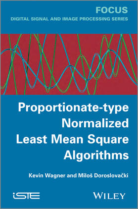 Wagner / Doroslovacki |  Proportionate-Type Normalized Least Mean Square Algorithms | Buch |  Sack Fachmedien