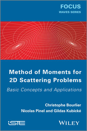 Bourlier / Pinel / Kubické |  Method of Moments for 2D Scattering Problems | Buch |  Sack Fachmedien