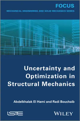 El Hami / Bouchaib |  Uncertainty and Optimization in Structural Mechanics | Buch |  Sack Fachmedien