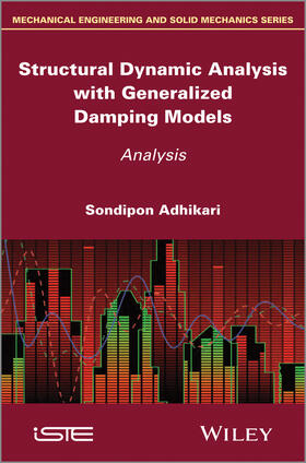 Adhikari |  Structural Dynamic Analysis with Generalized Damping Models | Buch |  Sack Fachmedien