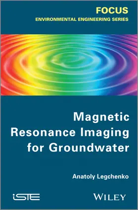 Legtchenko |  Magnetic Resonance Imaging for Groundwater | Buch |  Sack Fachmedien