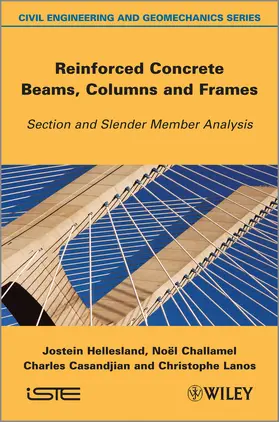 Hellesland / Challamel / Casandjian |  Reinforced Concrete Beams, Columns and Frames | Buch |  Sack Fachmedien